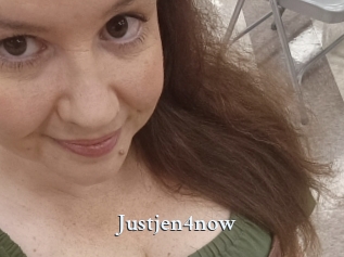Justjen4now