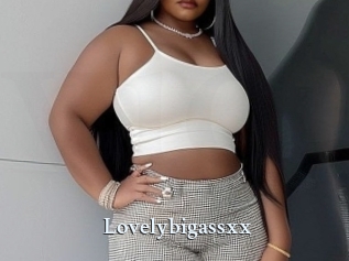 Lovelybigassxx