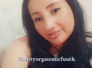 Nasstyorgassmicfuuck