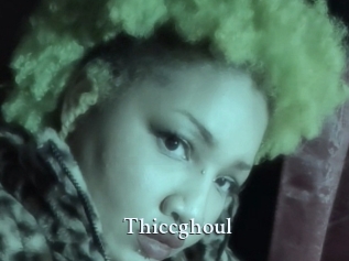 Thiccghoul